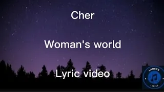 Cher - Woman's world lyric video