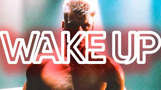 WAKE UP! | Ivan Drago | Edit