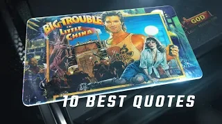 Big Trouble in Little China 1986 - 10 Best Quotes