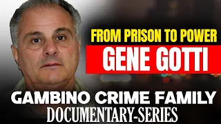 From Prison to Power: Gene Gotti's Return to the Mob Scene #truecrime