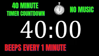 40 Minute Workout Countdown Timer with 1 Minute Interval Beeps | NO MUSIC