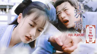 [Vietsub+Pinyin] FULL PLAYLIST Lưu Ly Mỹ Nhân Sát OST || 琉璃美人煞