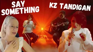 Intense first reaction - KZ Tandingan covers Say Something