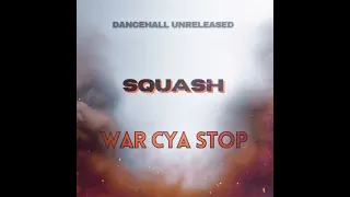 SQUASH x GRIM YG - WAR CYA STOP | UNRELEASED