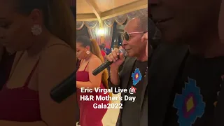 Eric Virgal Live @ H&R Mother’s Day Gala2022