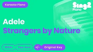 Adele - Strangers By Nature (Piano Karaoke)