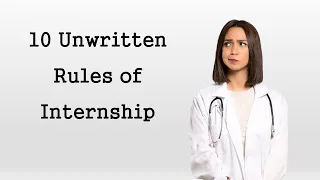 10 Unwritten Rules of Internship