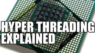 What Is Intel Hyper Threading - Explanation How Intel's CPU Hyper-Threading Works & If You Need it