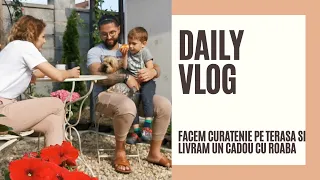 DAILY VLOG / Facem curatenie pe terasa/ Matei are bicicleta noua/ Livram un cadou cu roaba