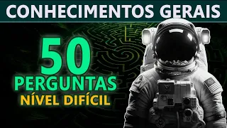 QUIZ de CONHECIMENTOS GERAIS | 50 PERGUNTAS | Nível DIFÍCIL | Labirinto Mental