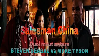 Pertarungan Mike tyson dan Steven Seagal || Salesman China || #filmlaga #filmterbaru2022 #movie