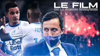 OLYMPIQUE DE MARSEILLE (2020-21) • Le FILM d'une saison sous HAUTE TENSION • HD