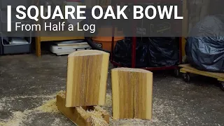 Woodturning - Turn a Square(ish) Bowl from Half of a Log [Green wood turning project]