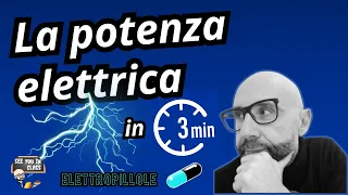 La potenza elettrica in 3 minuti.Cosa sono i watt e come si calcolano in funzione dei volt e ampere?