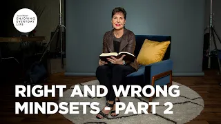 Right and Wrong Mindsets - Part 2 | Joyce Meyer | Enjoying Everyday Life Teaching