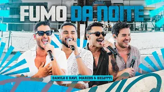 Danilo e Davi, Marcos e Belutti - Fumo Da Noite (Toma Essa Verdade)