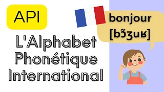 Learn the IPA in French | International Phonetic Alphabet in French | API en français