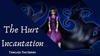 The Hurt Incantation | Tangled: The Series | [COVER]