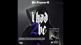 Mr.Capone-E- I Had To Be (Produced By Clumsy Beatz)