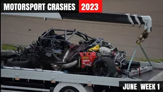 Motorsport Crashes 2023 June WEEK 1