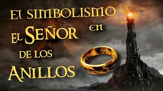 El SIMBOLISMO en EL SEÑOR DE LOS ANILLOS - J.R.R. Tolkien