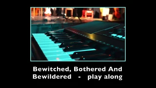 Bewitched, Bothered and Bewildered - Backing + music sheet