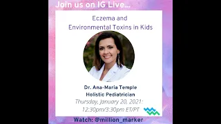 Environmental Toxins and Eczema in Kids Chat with Dr. Ana-Maria Temple