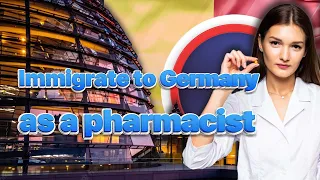 How to immigrate to Germany as a pharmacist?