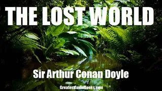 THE LOST WORLD ♦ By Sir Arthur Conan Doyle ♦ Science Fiction ♦ Full Audiobook