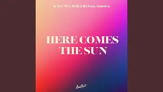 Here Comes The Sun (feat. Gunnva)