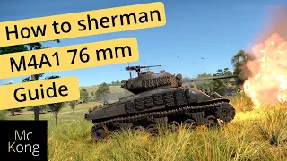How to sherman in war thunder -  M4A1 76 guide