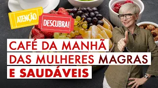 Como fazer o café da manhã das mulheres magras e desinflamadas