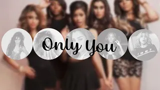 Fifth harmony - Only you (AI cover - OT5)