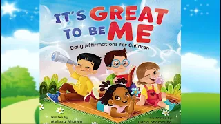 It's Great to Be Me: Daily Affirmations for Children by Melissa Ahonen | Read Aloud