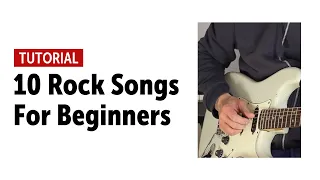 10 Rock Songs Every Beginner Guitar Player Should Know (no talking)