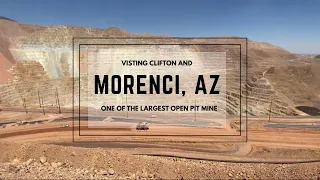 Largest open pit mine | Morenci, AZ | Clifton, AZ