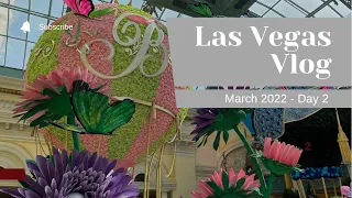 Las Vegas Vlog March 2022: Day 2