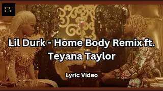 Lil Durk - Home Body Remix ft. Teyana Taylor [2019] (Lyric Video)