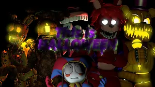 [FNAF/Multiverse/SFM] This is Halloween