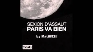 Sexion d'assaut - Paris va bien ( Remix )