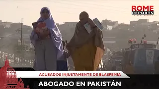 Abogado en Pakistán: Los cristianos no pueden hablar libremente de su fe