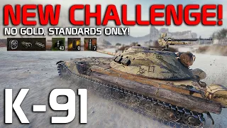 New Challenge! 3rd mark with standard ammo and equipment! - K-91 | World of Tanks