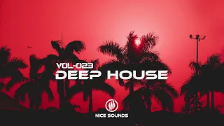 Deep House Mix | Nice Sounds - Vol-023 | Best Deep House | Chill House Music