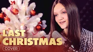 Ariana Grande - Last Christmas (cover Wham! - Ксения Левчик)