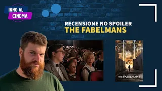 The Fabelmans - Recensione SENZA SPOILER del film di Steven Spielberg