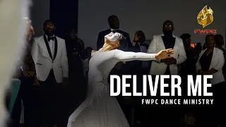 “Deliver Me” | FWPC Dance Ministry