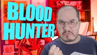 BLOOD HUNTER! - Basic Attack #21 - D&D Quinta Edição