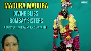 Madura Madura - Divine Bliss | Bombay Sisters Carnatic Classicals | Meenakshi Devotional Song