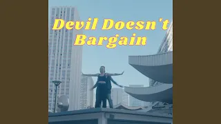 Devil Doesn't Bargain (Sped Up)