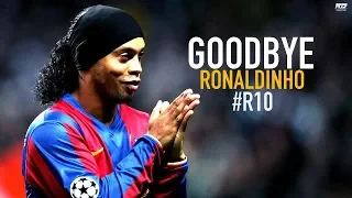 Ronaldinho Goodbye Football • Goodbye Football Magician • Ronaldinho Goodbye Footbal 1998 - 2018